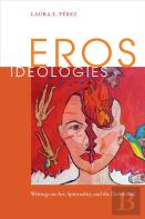 Eros Ideologies