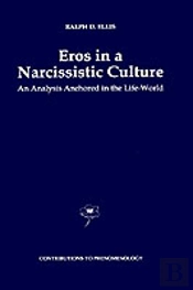 Eros In A Narcissistic Culture