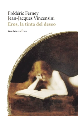 Bertrand.pt - Eros, La Tinta Del Deseo