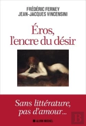 Eros, L'Encre Du Désir