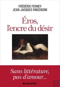 Bertrand.pt - Eros, L'Encre Du Désir