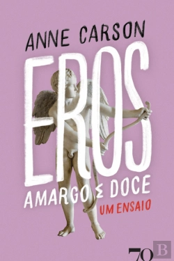 Bertrand.pt - Eros, o Amargo e Doce