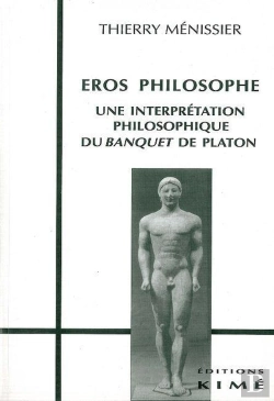 Bertrand.pt - Eros Philosophe ; Une Interprétation Philosophique Du Banquet De Platon