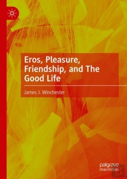 Bertrand.pt - Eros, Pleasure, Friendship, And The Good Life