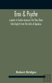 Eros   Psyche  A Poem In Twelve Measures