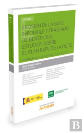 Erosión De La Base Imponible Y Traslado De Beneficios: Estudios Sobre El Plan Beps De La Ocde