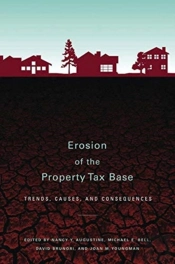 Erosion Of The Property Tax Base Â€“ Trends, Causes, And Consequences