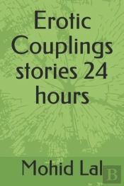 Erotic Couplings Stories 24 Hours