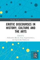 Erotic Discourses In History, Culture And The Arts