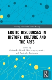 Erotic Discourses In History, Culture And The Arts
