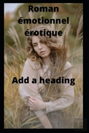 Erotic Emotional Novel