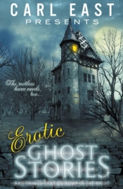 Erotic Ghost Stories And Things That Go
