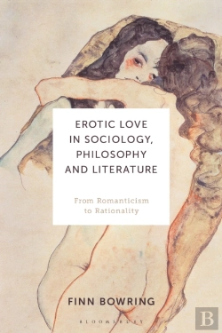 Bertrand.pt - Erotic Love In Sociology, Philosophy And Literature