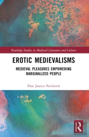 Erotic Medievalisms