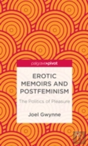 Erotic Memoirs And Postfeminism
