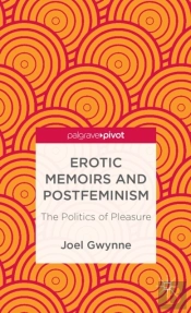 Erotic Memoirs And Postfeminism