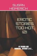 Erotic Stories Too Hot (2)