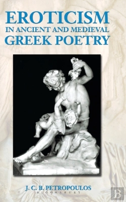 Bertrand.pt - Eroticism In Ancient And Medieval Greek Poetry
