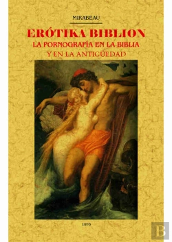 Bertrand.pt - Erotika Biblion. La Pornografía En La Biblioa Y En La Antigüedad