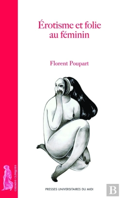 Bertrand.pt - Érotisme Et Folie Au Féminin