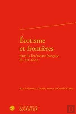 Bertrand.pt - Erotisme Et Frontieres Dans La Litterature Francaise Du Xxe Siecle