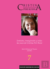 Erotismo, Transgresión Y Exilio: Las Voces De Cristina Peri Rossi