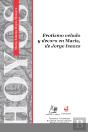 Erotismo Velado Y Decoro En 'María', De Jorge Isaacs