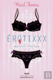 Erotixxx - Nouvelles Érotiques