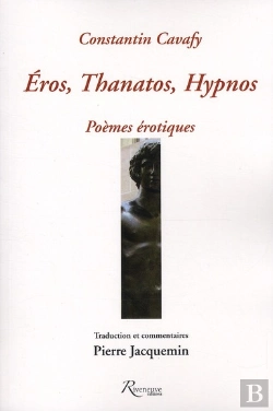 Bertrand.pt - Erox  Thanatos  Hypnos - Cavafy  Poemes Erotiques