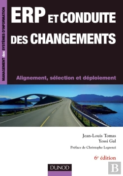 Bertrand.pt - Erp Et Conduite Des Changements ; Enjeux, Déploiement Et Roi (6e Édition)