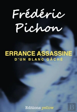Bertrand.pt - Errance Assassine D'Un Blanc Gâché