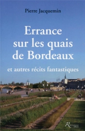 Errance Sur Les Quais De Bordeaux