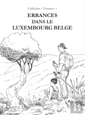 Errances Dans Le Luxembourg Belge