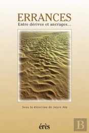 Errances ; Entre Dérives Et Ancrages...