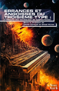 Bertrand.pt - Errances Et Angoisses Du Troisième Type : À L'Écoute Des Bandes-Son De Science-Fiction