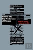Errand Into The Wilderness Of Mirrors