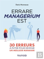 Errare Managerium Est - 30 Erreurs A Eviter Pour Devenir Un Meilleur Manager
