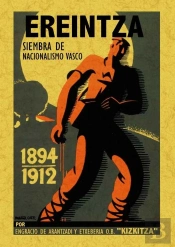 Erreintza, Siembra De Nacionalismo Vasco