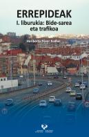 Errepideak. I. Liburukia: Bide-Sarea Eta Trafikoa