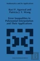 Error Inequalities In Polynomial Interpolation And Their Applications