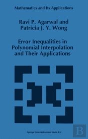 Error Inequalities In Polynomial Interpolation And Their Applications