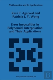 Error Inequalities In Polynomial Interpolation And Their Applications