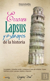 Errores, Lapsus Y Gazapos De La Historiaedic. Disponible: 9788499672175