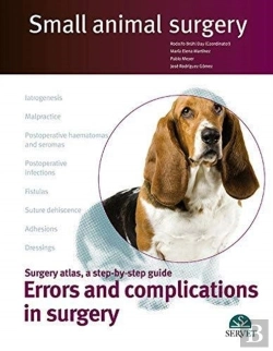 Bertrand.pt - Errors And Complications In Surgery. Small Animal Surgery