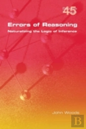 Errors Of Reasoning.  Naturalizing The Logic Of Inference