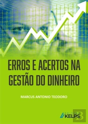Erros E Acertos Na Gestão Do Dinheiro