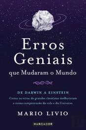 Erros Geniais que Mudaram o Mundo