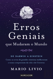 Erros Geniais que Mudaram o Mundo
