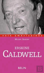 Erskine Caldwell : Humour Et Misère