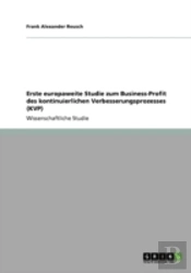 Erste Europaweite Studie Zum Business-Profit Des Kontinuierlichen Verbesserungsprozesses (Kvp)